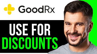 How to Use GoodRx for Prescription Discounts [Full Guide]