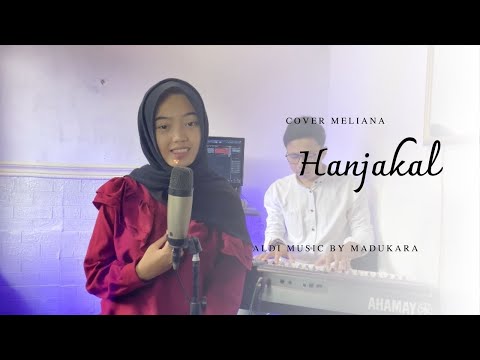 HANJAKAL - DOEL SUMBANG - COVER MELIANA