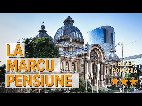 La Marcu Pensiune hotel review | Hotels in Tulcea | Romanian Hotels