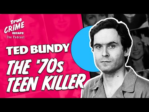 Ted Bundy Suspected In Three Cold Case Murders || True Crime Recaps Podcast