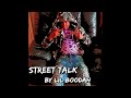 Lil Boodah- Street Talk (prod. by Tagg)