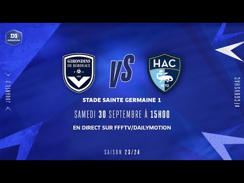 J2 I FC Girondins de Bordeaux - Havre AC (1-1), le résumé I D1 Arkema I FFF 2023-2024