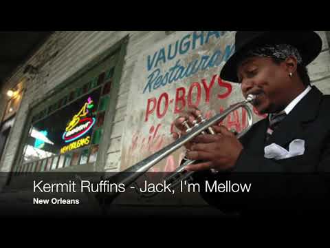 Kermit Ruffins of New Orleans: Jack, I'm Mellow