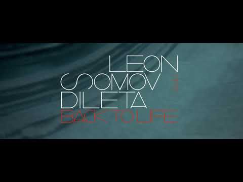 Leon Somov & Dileta | Back to Life