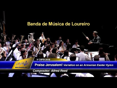 CBFBraga 2018 - Banda de Música de Loureiro - Praise Jerusalem!