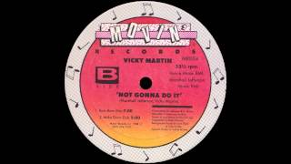 Vicky Martin - Not Gonna Do It (Bam Bam Mix)