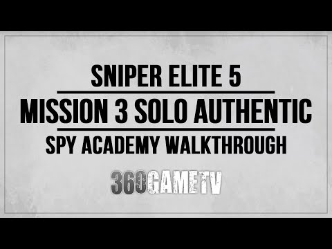 Sniper Elite 5 Mission 3 Authentic Walkthrough Solo - Spy Academy - Stealth / Non-Lethal