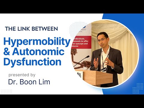 The Link Between Hypermobility (EDS) and Autonomic Dysfunction / POTS - An explanation to a patient