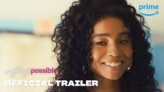 Anything's Possible - Official Trailer | Prime Video