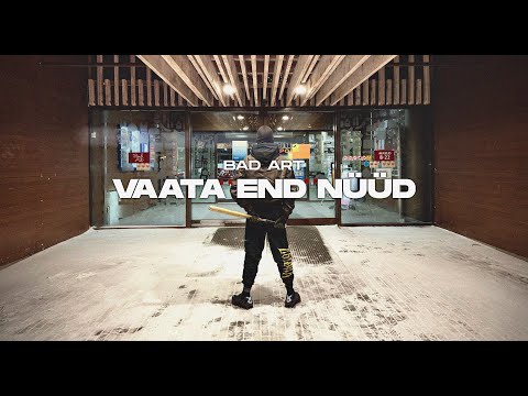 Bad Art - Vaata End Nüüd (feat. SVNDRA)(prod. KPZ)