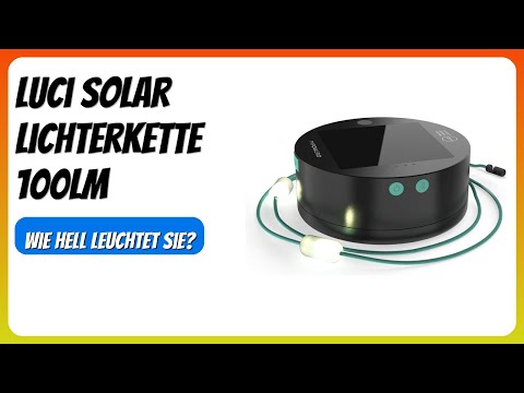 BEWERTUNG (2025): Luci Solar Lichterkette 100lm. WESENTLICHE Einzelheiten