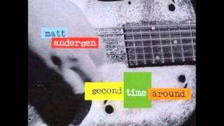 If I Cant Have You - Matt Andersen