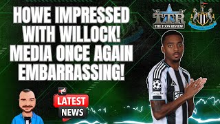 Download the video "HOWE IMPRESSED WITH WILLOCK! | MEDIA ONCE AGAIN EMBARRASSING! | NUFC NEWS!"