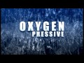 Pressive - Oxygen 