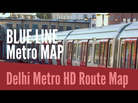download lagu mp3 mp4 Delhi Metro Blue Line Stations, download lagu Delhi Metro Blue Line Stations gratis, unduh video klip Delhi Metro Blue Line Stations