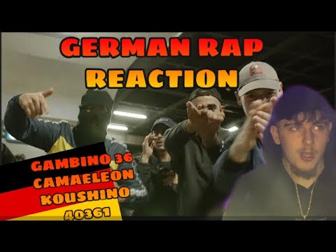 GERMAN RAP REACTION - GAMBINO 36 x CAMAELEON x KOUSHINO - 40361