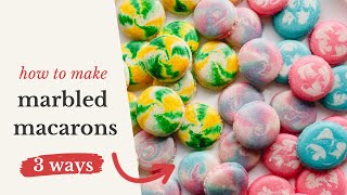 how to make marbled macarons 3 ways