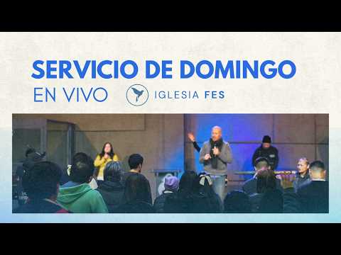 DOMINGO SERVICIO EN VIVO | FES