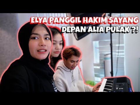 ELYA PANGGIL HAKIM SAYANG DEPAN ALIA PULAK ?!