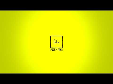 PEGE - Fake