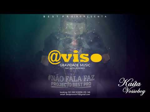 Aviso - Gravidade Music feat Kaíta Vossoboy