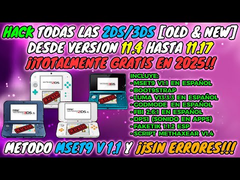 Unlock 3DS/2DS [OLD/NEW] version 11.4 to 11.17 with MSET9 v1.1. Easy, complete, and error-free.