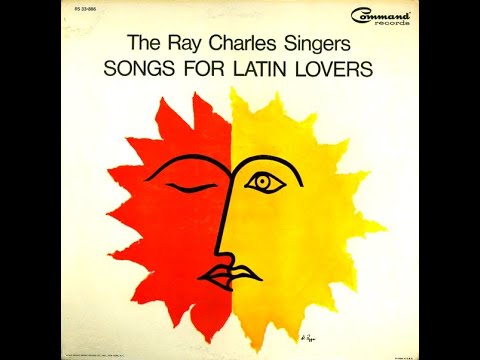 THE RAY CHARLES SINGERS ‎– Songs For Latin Lovers (1965)