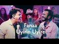 Fanaa Yakkai Thiri X Uyirin Uyire The NonViolinist Project Forte AR Rahman Harris Jayaraj