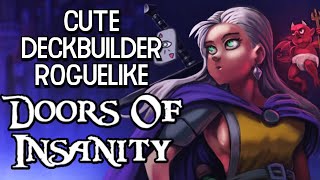 THIS DECKBUILDING RPG ROGUELIKE HAS CHARM! | Doors of Insanity