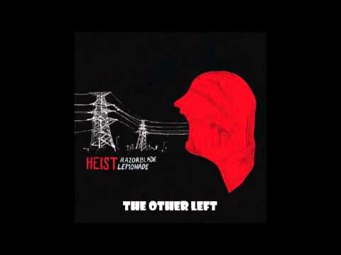 Heist - The Other Left
