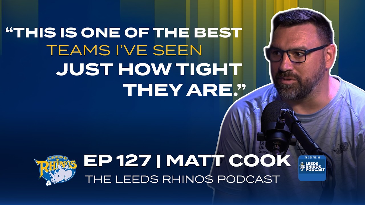 The Leeds Rhinos Podcast | Ep 127 - Rhinos Team Manager Joins the Podcast