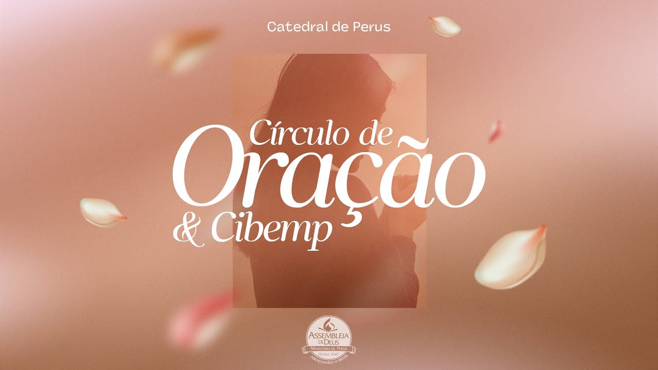 Círculo de Oração e CIBEMP - TV ADPerus 09.10.2024