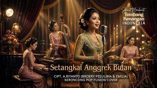 Download lagu SETANGKAI ANGGREK BULAN | Cipt. A.Riyanto (Keroncong Pop Fusion Cover) mp3 Download lagu SETANGKAI ANGGREK BULAN | Cipt. A.Riyanto (Keroncong Pop Fusion Cover) mp3
