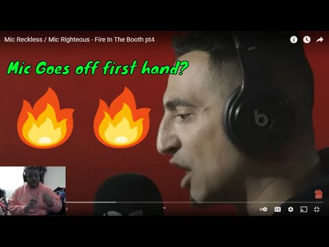 Bro Is Reckless When It Comes To the booth. | Mic Righteous - Fire in the booth (Part 4) (REACTION)