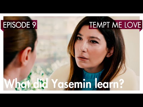 What did Yasemin learn? - Tempt me Love Short Scenes