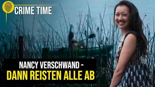 Nur EINE kam zurück: Wo ist Nancy Ng? | Crime Time Doku