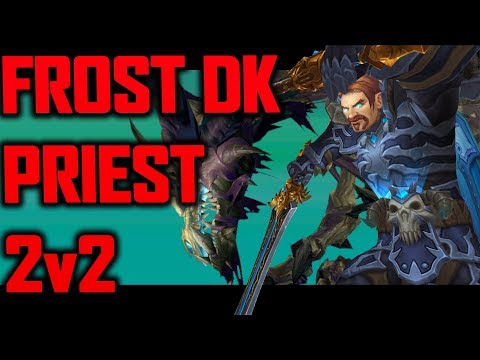 2400 Frost Death Knight 2v2 Arena #1