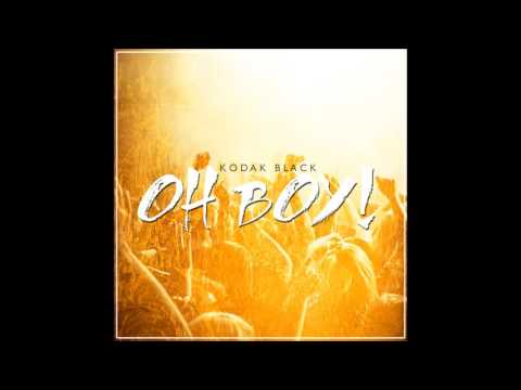 Kodak Black - Oh Boy!