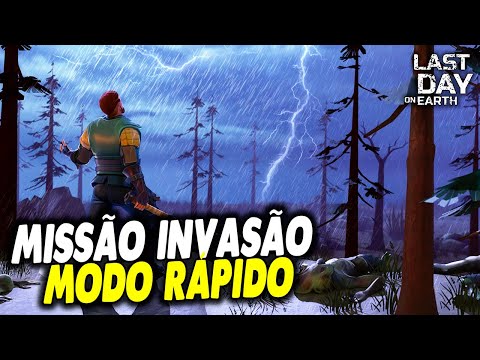 MISSÃO INVASÃO MODO MUITO RÁPIDO - Last Day On Earth