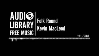 Download lagu Folk Round - Kevin MacLeod mp3 Download lagu Folk Round - Kevin MacLeod mp3