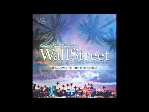 Welcome To The Otherside (WallStreet Mashup)