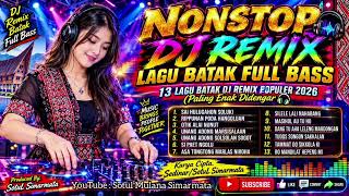 Download lagu VIRAL & POPULER! NONSTOP 13 LAGU BATAK DJ REMIX FULL BASS 2026 🎧 CIPT.SEDINAR/SOTUL SIMARMATA mp3