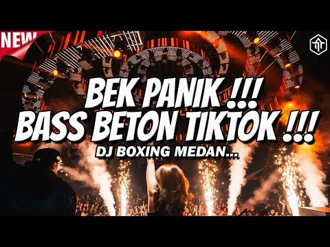 DJ BEK PANIK BASS BETON !! NEWEST FULL BASS DJ 2025