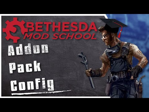 Bethesda Mod School: SIM 102 - Basic Addon Configuration