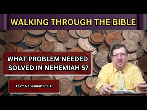 What Problem Did Nehemiah Have To Solve in Nehemiah 5? | Nehemiah 5:1-13 | Lesson 9 | WTTB