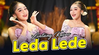 Download lagu Lintang Kairo - Leda Lede mp3 Download lagu Lintang Kairo - Leda Lede mp3