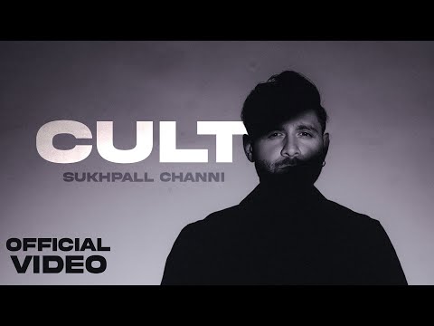 CULT (Official Video)- SUKHPALL CHANNI | SUKH SANDHU | BEAT INSPECTOR | New Punjabi Song 2024