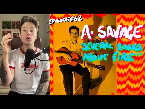 DR#62 A. Savage - Several Songs About Fire