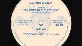DJ Ron & E.Q.P. - Crackman The Return (Booyaka Mix)