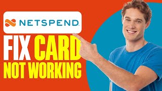 How To Fix Netspend Card Not Working (2025)